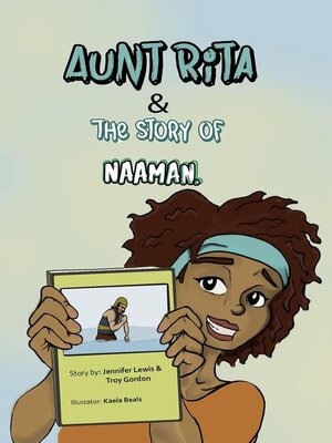 cover image of Aunt Rita & the Story of Naaman